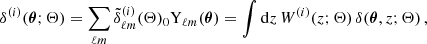 $$ \begin{aligned} \delta ^{(i)}(\boldsymbol{\theta }; \mathbf{\Theta }) = \sum _{\ell m} \tilde{\delta }^{(i)}_{\ell m}(\mathbf{\Theta })_{0}\mathrm{Y}_{\ell m}(\boldsymbol{\theta }) = \int \mathrm{d} z \, W^{(i)}(z; \mathbf{\Theta }) \, \delta (\boldsymbol{\theta }, z; \mathbf{\Theta })\,, \end{aligned} $$
