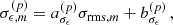 $$ \begin{aligned} \sigma _{\epsilon , m}^{(p)} =&\;a_{\sigma _{\epsilon }}^{(p)} \sigma _{\mathrm{rms} , m} + b_{\sigma _{\epsilon }}^{(p)}\,, \end{aligned} $$
