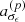 $ a_{\sigma_{\epsilon}}^{(p)} $