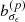 $ b_{\sigma_{\epsilon}}^{(p)} $