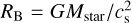 ${R_{\rm{B}}} = G{M_{{\rm{star}}}}/c_{\rm{s}}^2$