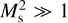 $M_{\rm{s}}^2 \gg 1$