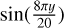 $\sin \left( {{{8\pi y} \over {20}}} \right)$