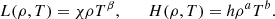 $$ \begin{aligned} L(\rho ,T) = \chi \rho T^{\beta }, \qquad H(\rho ,T) = {h} \rho ^{a} T^{b}. \end{aligned} $$