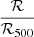 $ \frac{\mathcal{R}}{\mathcal{R}_{500}} $
