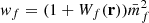 $ w_f=(1+W_f(\mathbf{r}))\bar{m}_f^2 $