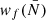 $ w_f(\bar{N}) $