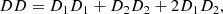 $$ \begin{aligned} DD = D_1D_1 + D_2D_2 + 2D_1D_2, \end{aligned} $$