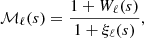 $$ \begin{aligned} \mathcal{M} _{\ell }(s) = \frac{1+W_{\ell }(s)}{1+\xi _{\ell }(s)}, \end{aligned} $$