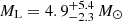 $ M_{\mathrm{L}} = 4.9^{+5.4}_{-2.3}\,M_{\odot} $
