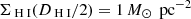 $ \Sigma _{\text{ H} \text{ I}}(D_{\text{ H} \text{ I}}/2) = 1 \, M_{\odot }\,\text{ pc}^{-2} $