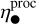 $\eta _ \bullet ^{{\rm{proc}}}$