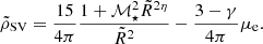 $$ \begin{aligned} \tilde{\rho }_{\rm SV} = \frac{15}{4\pi }\frac{1+\mathcal{M} _\star ^2 \tilde{R}^{2\eta }}{\tilde{R}^2}-\frac{3-\gamma }{4\pi }\mu _{\rm e}. \end{aligned} $$