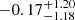 $ -0.17^{+1.20}_{-1.18} $