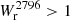 $ W_{\mathrm{r}}^{2796} > 1 $