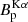 $ B_{\mathrm{p}}^{\mathrm{K\alpha}} $