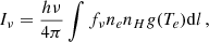 $$ \begin{aligned} I_{\nu } = \frac{h\nu }{4\pi }\int f_{\nu }n_{e}n_{H}g(T_{e})\mathrm{d}l\,, \end{aligned} $$