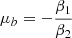 $$ \begin{aligned} \mu _{b}&=- \frac{\beta _{1}}{\beta _{2}} \end{aligned} $$