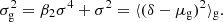$$ \begin{aligned} \sigma _{\mathrm{g} }^2&= \beta _2 \sigma ^4 + \sigma ^2 = \langle {(\delta - \mu _{\mathrm{g} })^2}\rangle _{\mathrm{g} } .\end{aligned} $$