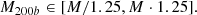 $$ \begin{aligned} M_{200b} \in [M / 1.25, M \cdot 1.25 ]. \end{aligned} $$