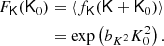 $$ \begin{aligned} F_\mathsf{K }(\mathsf K _0)&= \langle {f_\mathsf{K }(\mathsf K + \mathsf K _0)} \rangle \nonumber \\&= \exp \left(b_{K^2} K_0^2 \right) . \end{aligned} $$