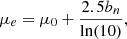 $$ \begin{aligned} \mu _e&= \mu _0 + \frac{2.5b_n}{\ln (10)}, \end{aligned} $$