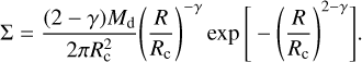 ${\rm{\Sigma }} = {{(2 - \gamma ){M_{\rm{d}}}} \over {2\pi R_{\rm{c}}^2}}{\left( {{R \over {{R_{\rm{c}}}}}} \right)^{ - \gamma }}\exp \left[ { - {{\left( {{R \over {{R_{\rm{c}}}}}} \right)}^{2 - \gamma }}} \right].$