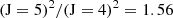 $ \rm (J=5)^{2}/(J=4)^{2}=1.56 $