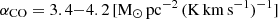 $ \alpha_{\mathrm{CO}}=3.4{-}4.2 \,\rm [M_{\odot}\, pc^{-2}\, (K\, km\, s^{-1})^{-1}] $