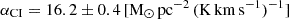 $ \alpha_{\mathrm{CI}}=16.2 \pm 0.4 \,\rm [M_{\odot}\, pc^{-2}\, (K\,km\, s^{-1})^{-1}] $