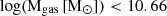 $ \rm log(M_{\mathrm{gas}}\,\rm [M_{\odot}]) < 10.66 $