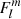 $ F_{l}^{m} $