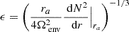 $$ \begin{aligned} \epsilon = \left(\frac{r_{a}}{4\Omega _{\text{ env}}^{2}}\frac{\text{ d}N^{2}}{\text{ d}r}\Big |_{r_a}\right)^{-1/3} \end{aligned} $$