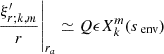 $$ \begin{aligned} \left.\frac{\xi ^{\prime }_{r;k,m}}{r}\right \vert_{r_{a}} \simeq Q \epsilon X_{k}^{m}(s_{\text{ env}}) \end{aligned} $$