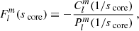 $$ \begin{aligned} F_{l}^{m}(s_{\text{ core}}) \equiv -\frac{C_{l}^{m}(1/s_{\text{ core}})}{P_{l}^{m}(1/s_{\text{ core}})} \, , \end{aligned} $$