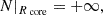 $$ \begin{aligned} N|_{R_{\text{ core}}} = +\infty ,\end{aligned} $$
