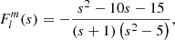 $$ \begin{aligned} F_{l}^{m}(s) = -\frac{s^2-10 s-15}{(s+1) \left(s^2-5\right)} ,\end{aligned} $$