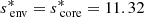 $ s_{\text{ env}}^{*} = s_{\text{ core}}^{*}= 11.32 $
