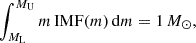 $$ \begin{aligned} \int ^{M_{\rm U}}_{M_{\rm L}} m\,\mathrm{IMF}(m)\,\mathrm{d}m = 1\,M_\odot , \end{aligned} $$