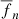 $ \overline{f}_{n} $