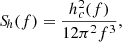 $$ \begin{aligned} {S\!}_h(f) = \dfrac{h_c^2(f)}{12\pi ^2f^3}, \end{aligned} $$