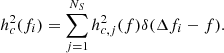 $$ \begin{aligned} h_c^2(f_i) = \sum _{j=1}^{N_S} h_{c,j}^2(f)\delta (\Delta {f_i}-f). \end{aligned} $$