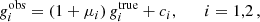 $$ \begin{aligned} g^{\mathrm{obs} }_{i}=\left(1+\mu _{i}\right)g^{\mathrm{true} }_{i} +c_{i}, \quad \quad i=1,2\,, \end{aligned} $$
