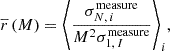 $$ \begin{aligned} \overline{r}\,(M) = {\left\langle \frac{\sigma _{N,\,i}^{\mathrm{measure} }}{M^{2}\sigma _{1,\,I}^{\mathrm{measure} }} \right\rangle }_{i}, \end{aligned} $$