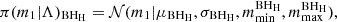 $$ \begin{aligned} \pi (m_1 |\Lambda )_\mathrm{BH_H} = \mathcal{N} (m_1| \mu _\mathrm{BH_H} ,\sigma _\mathrm{BH_H} ,m_\mathrm{min} ^{\mathrm{BH_H} },m_\mathrm{max} ^{\mathrm{BH_H} }), \end{aligned} $$