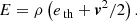 $$ \begin{aligned} E = \rho \left(e_\text{ th} + \boldsymbol{v}^2/2\right). \end{aligned} $$