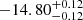 $ -14.80^{+0.12}_{-0.12} $