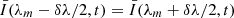 $ \bar{I}(\lambda_m-\delta\lambda/2,t)=\bar{I}(\lambda_m+\delta\lambda/2,t) $