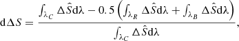 $$ \begin{aligned} \mathrm{d} \Delta S=\frac{\int _{\lambda _C}\Delta \hat{S}\mathrm{d} \lambda -0.5\left(\int _{\lambda _R}\Delta \hat{S}\mathrm{d} \lambda +\int _{\lambda _B}\Delta \hat{S}\mathrm{d} \lambda \right)}{\int _{\lambda _C}\Delta \hat{S}\mathrm{d} \lambda }, \end{aligned} $$