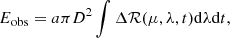 $$ \begin{aligned} E_\mathrm{obs} =a\pi D^2\int \Delta \mathcal{R} (\mu ,\lambda ,t)\mathrm{d} \lambda \mathrm{d} t, \end{aligned} $$